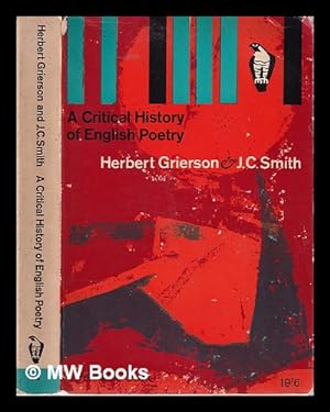 Immagine del venditore per A critical history of English poetry / Herbert J. C. Grierson & J.C. Smith venduto da MW Books Ltd.