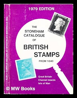 Immagine del venditore per The Stoneham catalogue of British stamps, 1840-1978 : includes Great Britain, Jersey, Guernsey, Isle of Man venduto da MW Books Ltd.