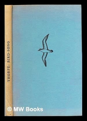 Immagine del venditore per Bird-song : the biology of vocal communication and expression in birds / by W.H. Thorpe venduto da MW Books Ltd.