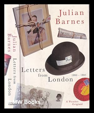 Bild des Verkufers fr Letters from London / Julian Barnes zum Verkauf von MW Books Ltd.