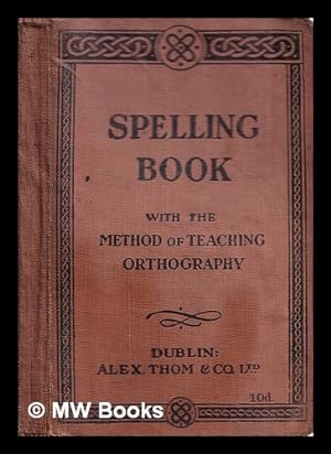 Imagen del vendedor de Spelling Book. With the method of teaching orthography a la venta por MW Books Ltd.