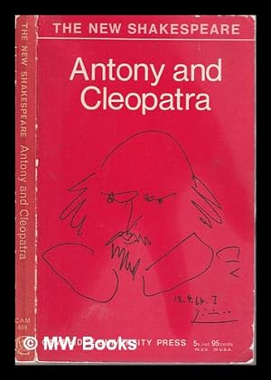 Seller image for Antony and Cleopatra/ The Works of Shakespeare/ Edited for the Syndics of the Cambridge Uni. Press/ by John Dover Wilson for sale by MW Books Ltd.