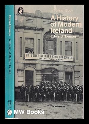 Immagine del venditore per A History of Modern Ireland/ Edward Norman venduto da MW Books Ltd.