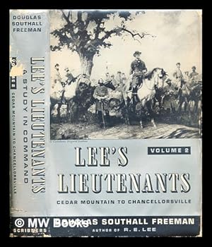 Bild des Verkufers fr Lee's lieutenants : a study in command, Vol. 2, Cedar Mountain to Chancellorville / by Douglas Southall Freeman zum Verkauf von MW Books Ltd.