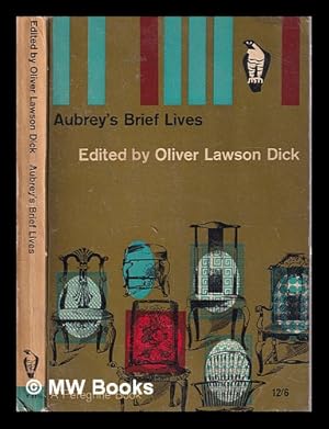 Image du vendeur pour Aubrey's Brief lives / Edited from the original manuscripts and with an introd. by Oliver Lawson Dick mis en vente par MW Books Ltd.