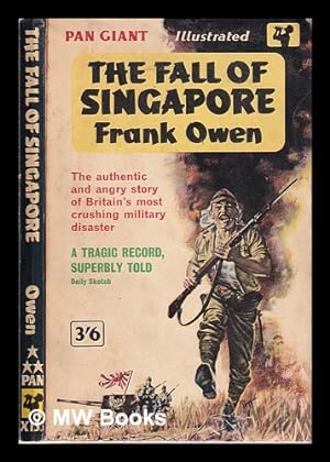 Seller image for The fall of Singapore / Frank Owen for sale by MW Books Ltd.