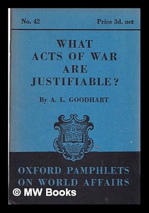 Seller image for What acts of war are justifiable? / by A.L. Goodhart for sale by MW Books Ltd.