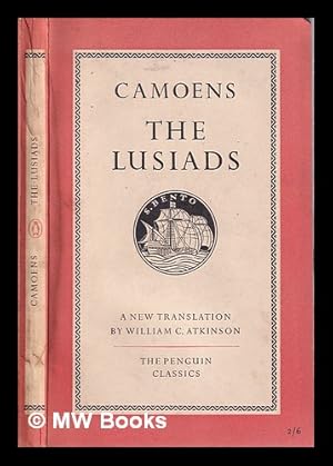 Seller image for The Lusiads / Luis Vaz de Camoens; translated by William C. Atkinson for sale by MW Books Ltd.