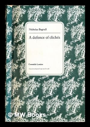 Seller image for A defence of clichs / Nicholas Bagnall for sale by MW Books Ltd.
