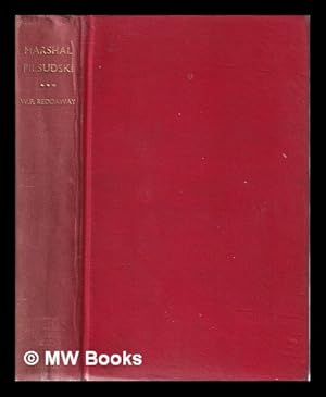 Seller image for Marshal Pilsudski/ W.F. Reddaway for sale by MW Books Ltd.