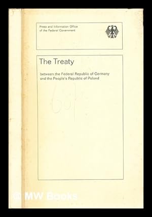 Seller image for The treaty between the Federal Republic of Germany and the People's Republic of Poland for sale by MW Books Ltd.