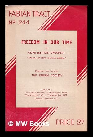 Image du vendeur pour Freedom in our time / by Olive and Ivan Cruchley mis en vente par MW Books Ltd.