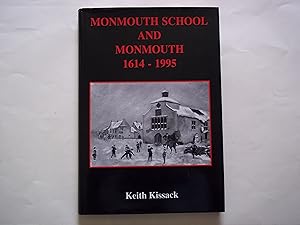 Bild des Verkufers fr Monmouth School and Monmouth, 1614-1995 zum Verkauf von Carmarthenshire Rare Books