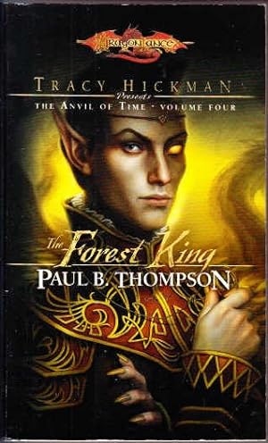 The Forest King (The Anvil of Time #4) Dragonlance