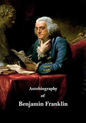 Seller image for Autobiography of Benjamin Franklin for sale by GreatBookPrices