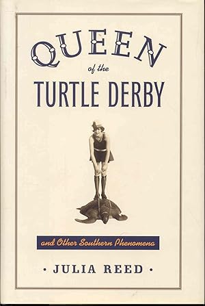 Seller image for Queen of the Turtle Derby and Other Southern Phenomena for sale by Bookmarc's