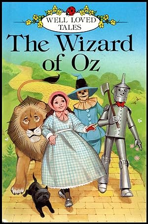The Ladybird Book Series - Wizard Of Oz - Well Loved Tales - Series 606d Grade - 606d Level 3