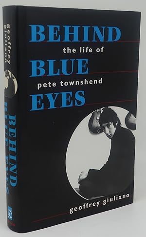 Immagine del venditore per BEHIND BLUE EYES [The Life of Pete Townshend] venduto da Booklegger's Fine Books ABAA