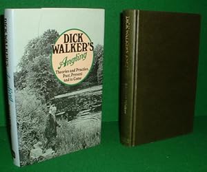 DICK WALKER'S ANGLING Theories and Practice, Past, Present and to Come