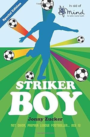 Seller image for Striker Boy (in aid of Mind) for sale by WeBuyBooks