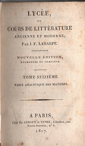 Imagen del vendedor de Lycee,ou cours de litterature ancienne et moderne.Volume 16 seul. a la venta por JP Livres