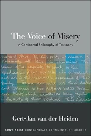 Seller image for Voice of Misery : A Continental Philosophy of Testimony for sale by GreatBookPrices