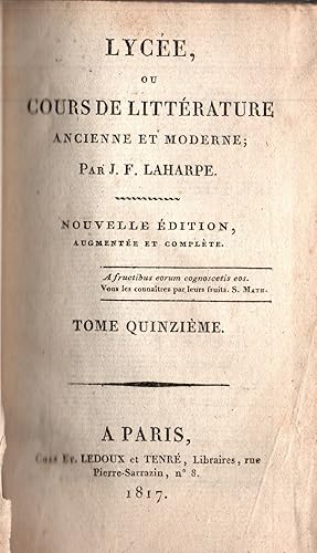 Imagen del vendedor de Lycee,ou cours de litterature ancienne et moderne.Volume 15 seul. a la venta por JP Livres
