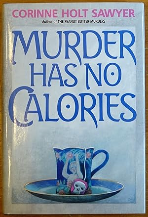 Image du vendeur pour Murder Has No Calories mis en vente par Faith In Print
