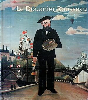 Seller image for Le douanier Rousseau.Exposition 14 septembre 1984-7 janvier 1985 for sale by JP Livres