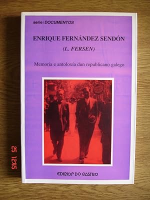 Memoria e antoloxía dun republicano galego.