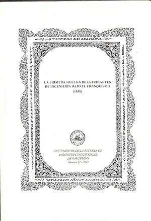 Imagen del vendedor de LA PRIMERA HUELGA DE ESTUDIANTES DE INGENIERA BAJO EL FRANQUISMO (1950). a la venta por Librera Smile Books