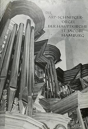 Seller image for Die Arp-Schnitger-Orgel Der Hauptkirche St. Jacobi Hamburg, Festschrift for sale by Austin Sherlaw-Johnson, Secondhand Music