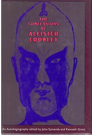 Imagen del vendedor de CONFESSIONS OF ALEISTER CROWLEY An Autohagiography a la venta por Books on the Boulevard