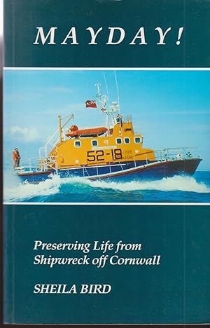 Seller image for Mayday! - Preserving Life from Shipwreck off Cornwall for sale by timkcbooks (Member of Booksellers Association)