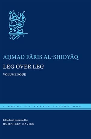 Immagine del venditore per Leg Over Leg or the Turtle in the Tree Concerning the Fariyaq : What Manner of Creature Might He Be venduto da GreatBookPrices