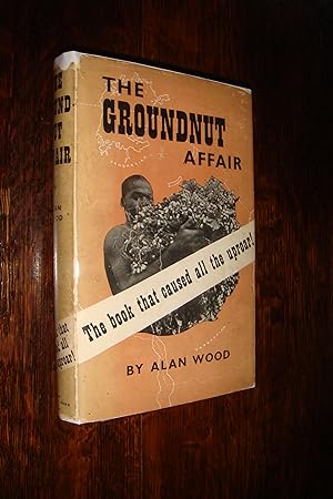 The Groundnut Affair of Tanganyika aka The Peanut Crisis of Tanzania (first printing)