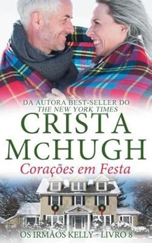 Seller image for Corações em Festa (Os Irmãos Kelly) (Volume 8) (Portuguese Edition) [Soft Cover ] for sale by booksXpress