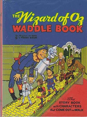 Image du vendeur pour THE WIZARD OF OZ WADDLE BOOK mis en vente par Easton's Books, Inc.