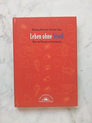 Immagine del venditore per Leben ohne Stress : Wege und bungen zur Entspannung. Wolfgang Worliczek ; Christine Sluga / hpt-extra venduto da Buchhandlung Neues Leben