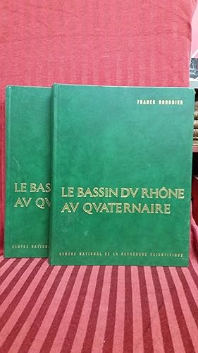 Le Bassin du Rhône au Quaternaire (2 tomes)