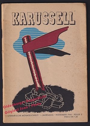 Karussel: Literarische Monatsschrift 1.Jahrgang - Nov 1946 Folge 5 - Schleber,Maria Harriet (Hrsg)