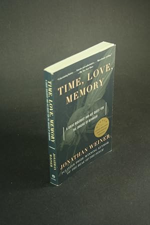 Bild des Verkufers fr Time, love, memory: a great biologist and his quest for the origins of behavior. zum Verkauf von Steven Wolfe Books