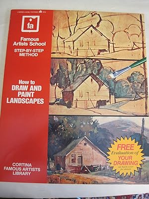 Bild des Verkufers fr How to Draw and Paint Landscapes: Famous Artists School Step-by-step Method (Cortina famous artists library) zum Verkauf von Stony Hill Books