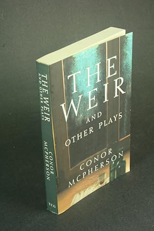 Imagen del vendedor de The weir, and other plays. a la venta por Steven Wolfe Books