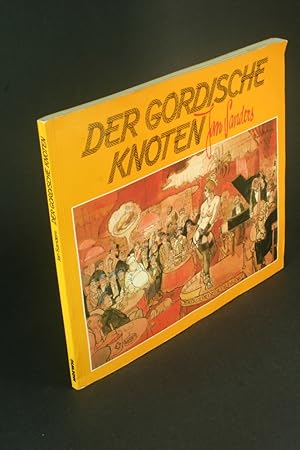 Bild des Verkufers fr Der gordische Knoten. zum Verkauf von Steven Wolfe Books