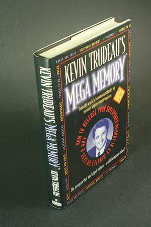 Bild des Verkufers fr Kevin Trudeau's Mega Memory: how to release your superpower memory in 30 minutes or less a day. zum Verkauf von Steven Wolfe Books