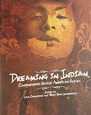 Dreaming in Indian: Contemporary Native American Voices