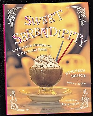 Immagine del venditore per Sweet Serendipity: Delightful Desserts & Devilish Dish venduto da Riverhorse Books
