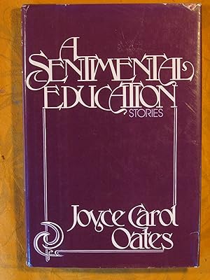 Seller image for A Sentimental Education for sale by Pistil Books Online, IOBA