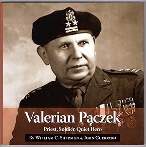 Father Valerian Paczek : Priest, Soldier, Quiet He